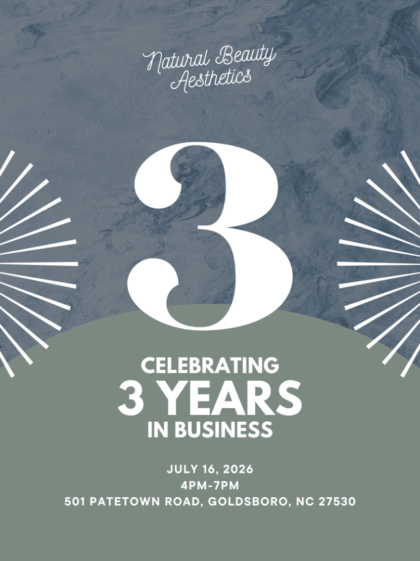 Natural Beauty Aesthetics celebrating 3 years in business with an anniversary event in Goldsboro, NC